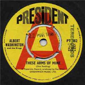 Albert Washington And The Kings - These Arms Of Mine / I'm The Man flac download