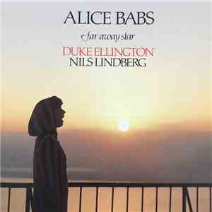 Alice Babs, Duke Ellington, Nils Lindberg - Far Away Star flac download
