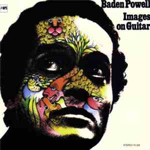 Baden Powell & Janine De Waleyne - Images On Guitar flac download