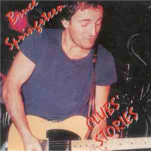 Bruce Springsteen - Clubs' Stories flac download