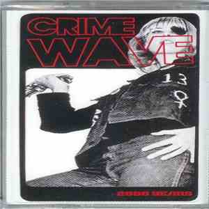 Crime Wave  - 2000 Years flac download