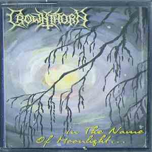 Crownthorn - In The Name Of Moonlight... flac download