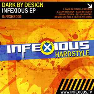Dark By Design - Infexious EP flac download
