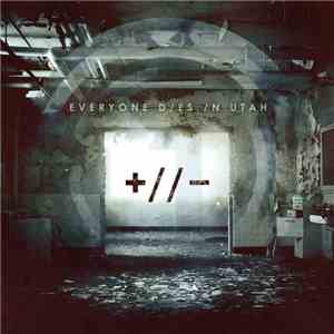 Everyone Dies In Utah - Polarities flac download