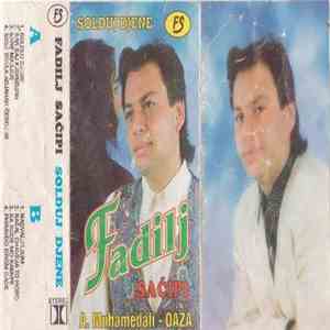 Fadilj Saćipi UZ Ameti Muhamedali - Muhi & Orkestar Oaza - Solduj Djene flac download