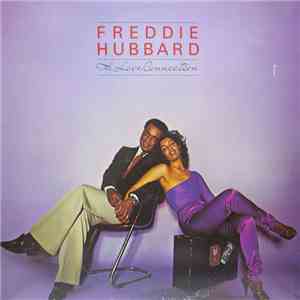 Freddie Hubbard - The Love Connection flac download