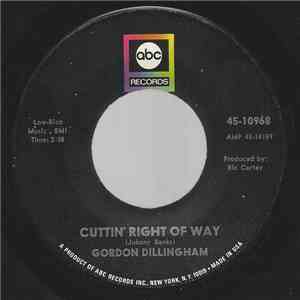 Gordon Dillingham - Cuttin' Right Of Way flac download