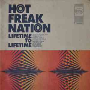 Hot Freak Nation - Lifetime To Lifetime flac download