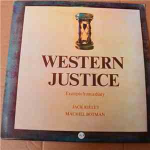 Jack Rieley & Machiel Botman - Western Justice (Excerpts From A Diary) flac download