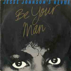 Jesse Johnson's Revue - Be Your Man flac download