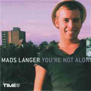 Mads Langer - You're Not Alone flac download