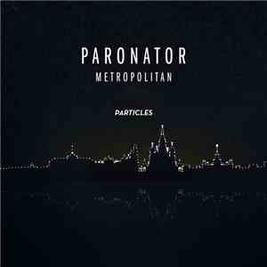 Paronator - Metropolitan flac download