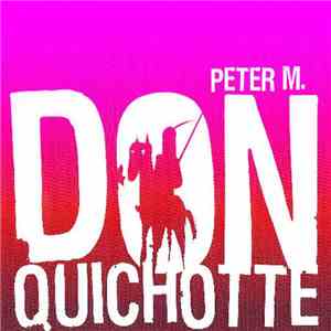 Peter M - Don Quichotte flac download