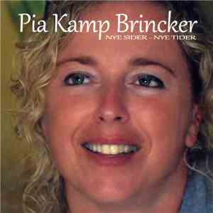 Pia Kamp Brincker - Nye Sider Nye Tider flac download