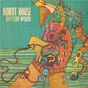 Robot House - Krytyczny Wyjątek flac download
