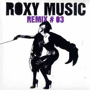 Roxy Music - Remix # 03 flac download
