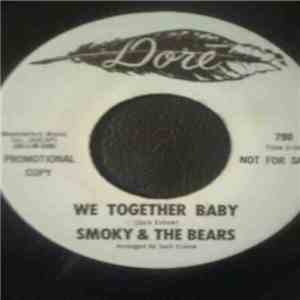 Smoky & The Bears - We Together Baby / Let's Dance flac download
