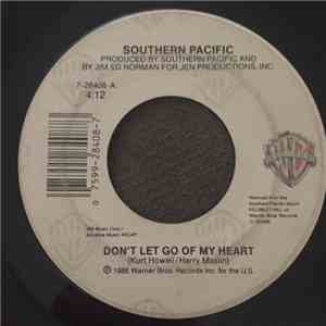 Southern Pacific - Don't Let Go Of My Heart / What's It Gonna Take FLAC download
