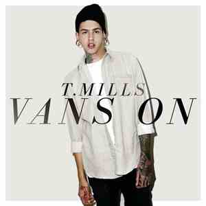 T. Mills - Vans On flac download