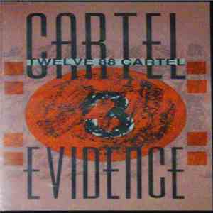 Twelve 88 Cartel - Evidence flac download