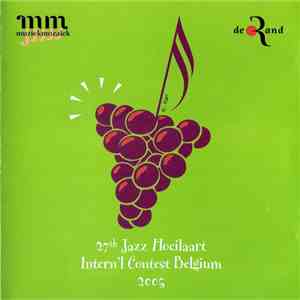 Various - 27th Jazz Hoeilaart Intern'l Contest Belgium 2005 flac download