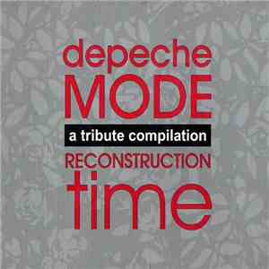 Various - Depeche Mode - Reconstruction Time: A Tribute Compilation flac download