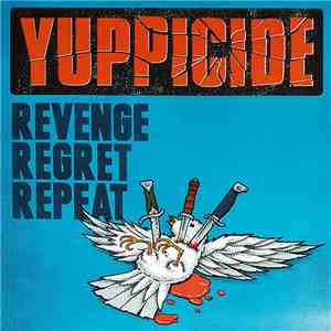 Yuppicide - Revenge Regret Repeat flac download