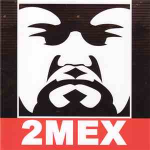 2Mex - 2Mex flac download