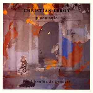 Christian Leroy - Les Chemins De Lumière (Piano Solo) flac download