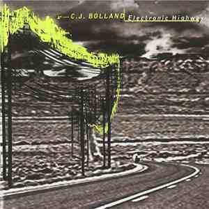 C.J. Bolland - Electronic Highway flac download
