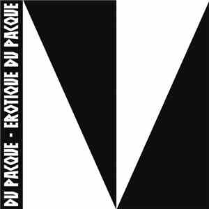 Du Pacque - Erotique Du Pacque flac download