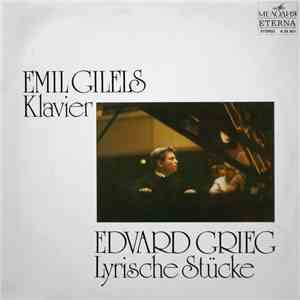 Edvard Grieg, Emil Gilels - Lyrische Stücke flac download