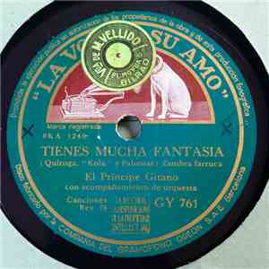 El Príncipe Gitano - Tienes Mucha Fantasía / Ay, Noche Del Aguacero flac download