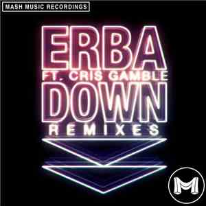 Erba Feat. Cris Gamble - Down (Remixes) flac download