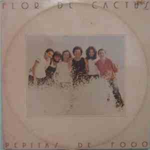Flor De Cactus - Pepitas de Fogo flac download