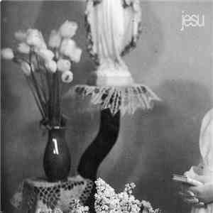 Jesu - Everyday I Get Closer To The Light From Which I Came flac download