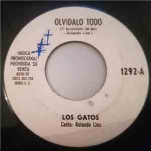 Los Gatos  - Olvidalo Todo / Te Quiero Solo A Ti flac download