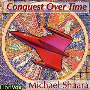 Michael Shaara - Conquest Over Time flac download