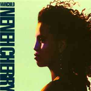 Neneh Cherry - Manchild flac download