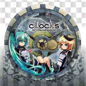 NijiharaPeperon - Clocks flac download