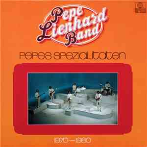 Pepe Lienhard Band - Pepes Spezialitäten 1970-1980 flac download