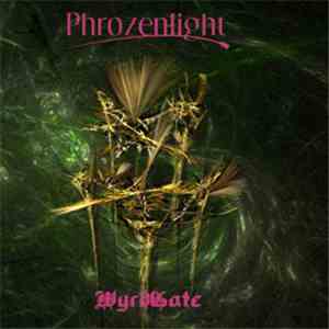 Phrozenlight - WyrdGate flac download
