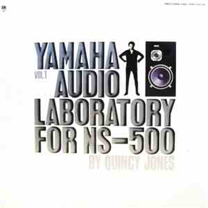 Quincy Jones - Yamaha Audio Laboratory For NS-500 Vol.1 flac download