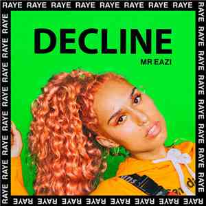 Raye  & Mr Eazi - Decline flac download