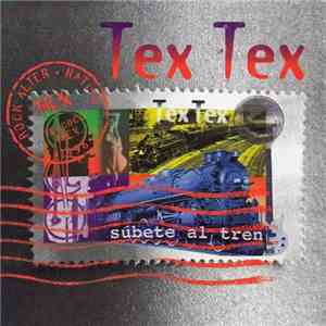 Tex Tex - Súbete Al Tren flac download