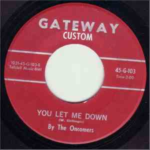 The Oncomers - Every Day Now / You Let Me Down flac download