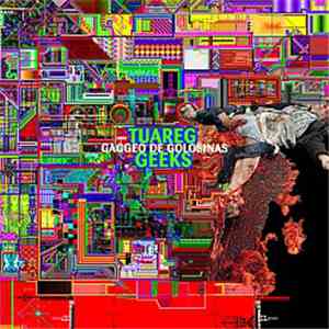 Tuareg Geeks - Gaggeo De Golosinas flac download