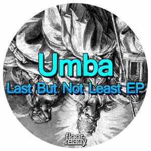 Umba - Last But Not Least EP flac download