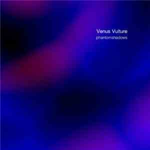 Venus Vulture - Phantomshadows flac download
