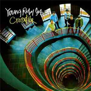Young Rebel Set - Crocodile flac download